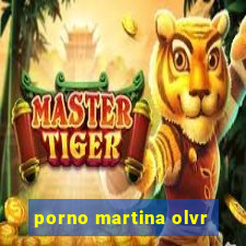 porno martina olvr